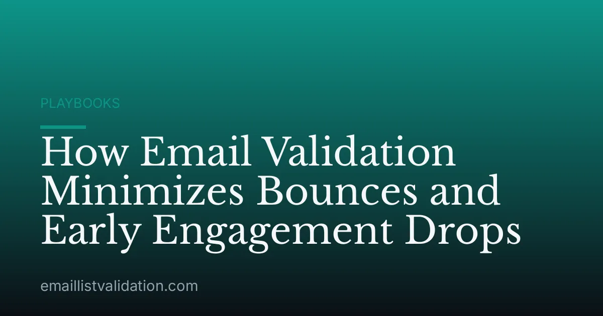 How Email Validation Minimizes Bounces and Early Engagement Drops