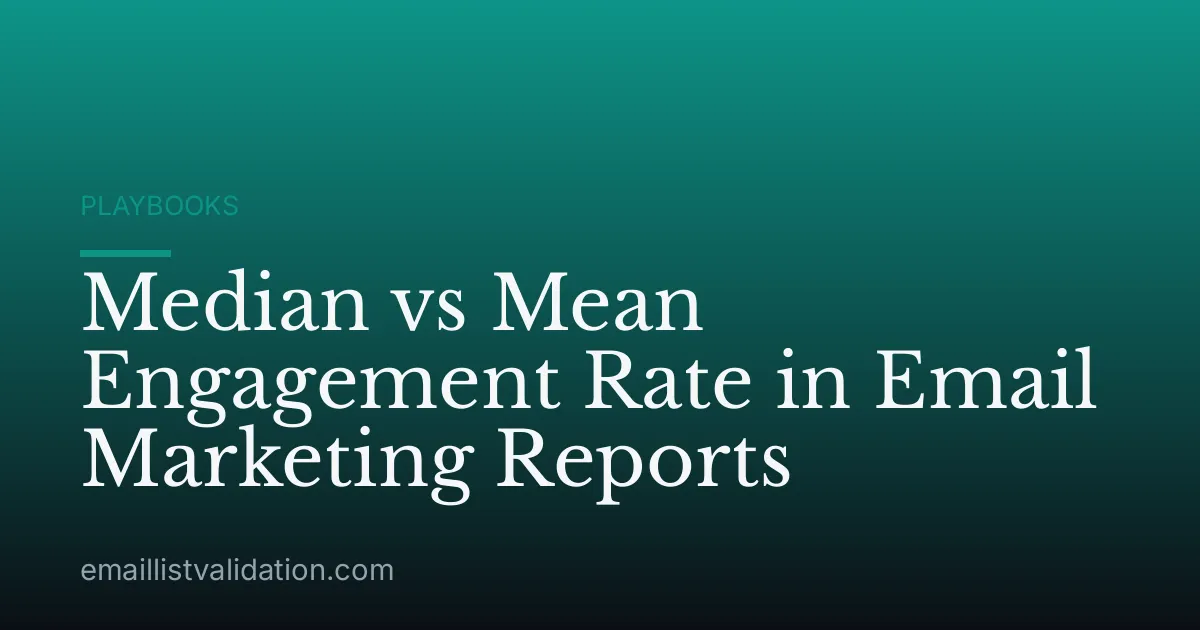 Median vs Mean Engagement Rate in Email Marketing Reports