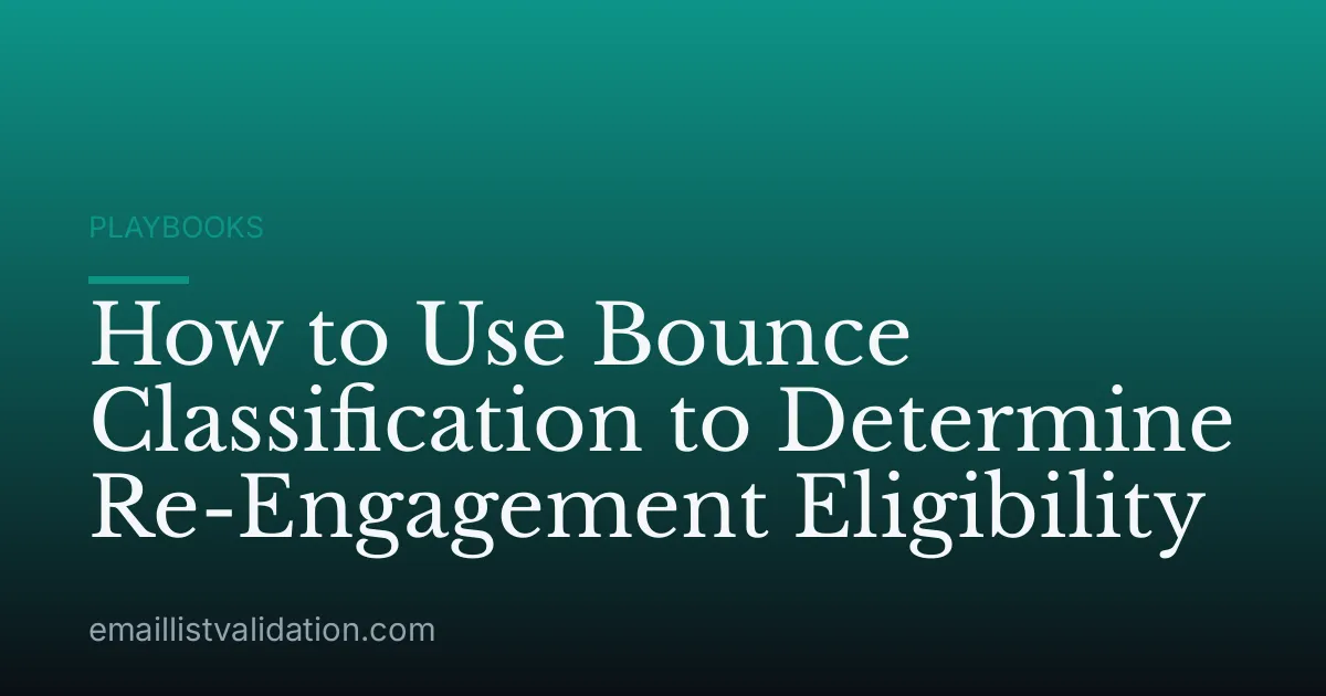 How to Use Bounce Classification to Determine Re-Engagement Eligibility