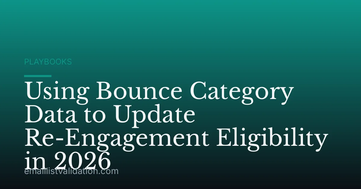 Using Bounce Category Data to Update Re-Engagement Eligibility in 2026