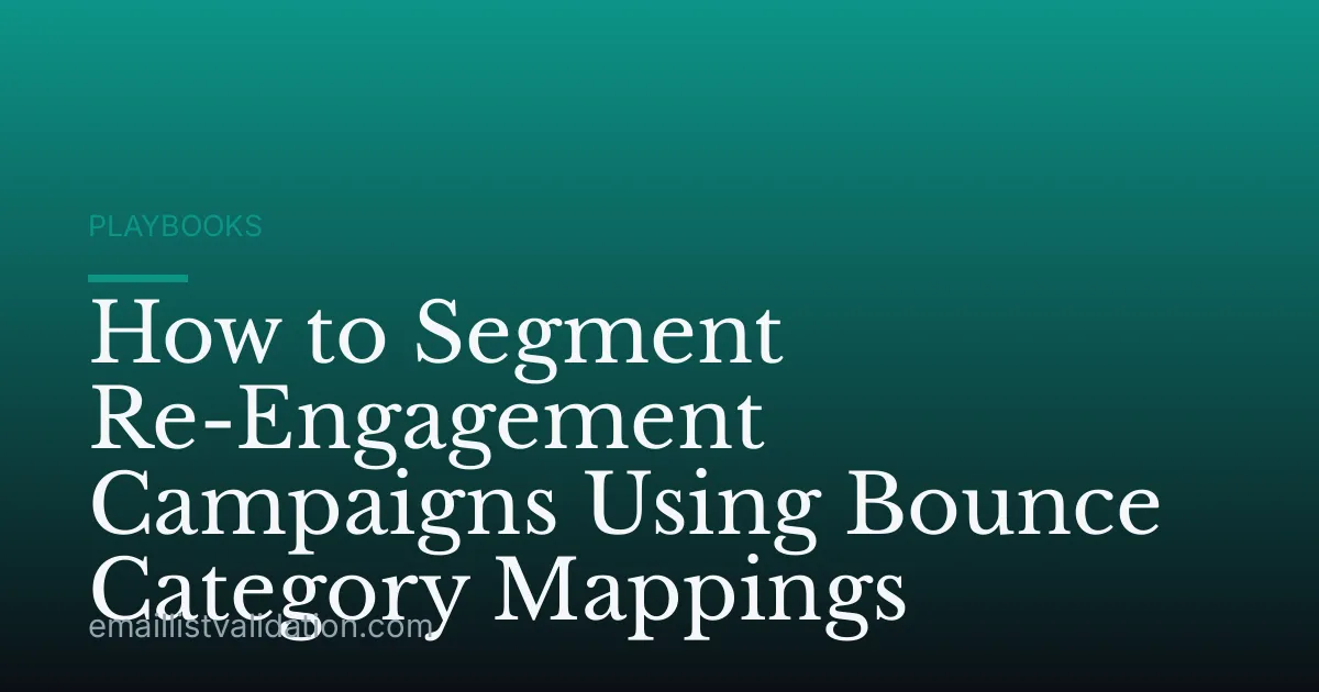 How to Segment Re-Engagement Campaigns Using Bounce Category Mappings