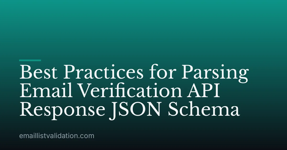 Best Practices for Parsing Email Verification API Response JSON Schema