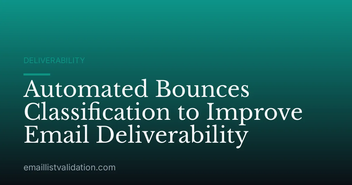 Automated Bounces Classification to Improve Email Deliverability