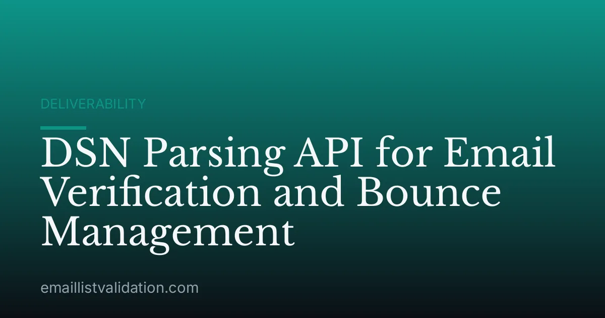 DSN Parsing API for Email Verification and Bounce Management