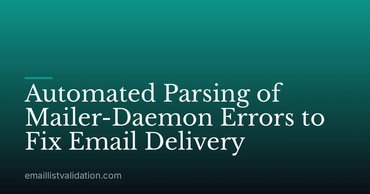 Automated Parsing of Mailer-Daemon Errors to Fix Email Delivery