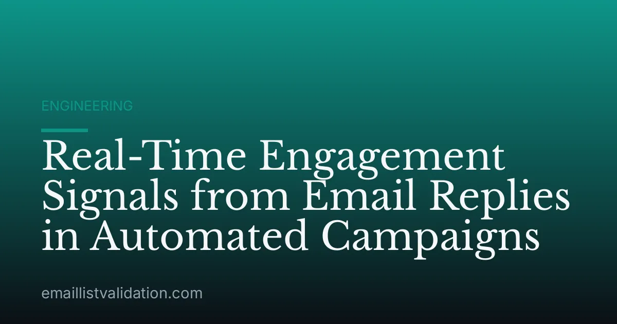 Real-Time Engagement Signals from Email Replies in Automated Campaigns