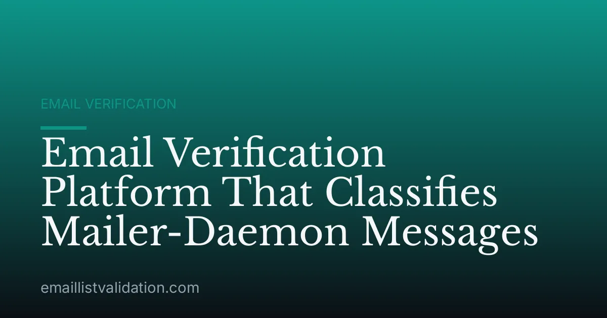 Email Verification Platform That Classifies Mailer-Daemon Messages