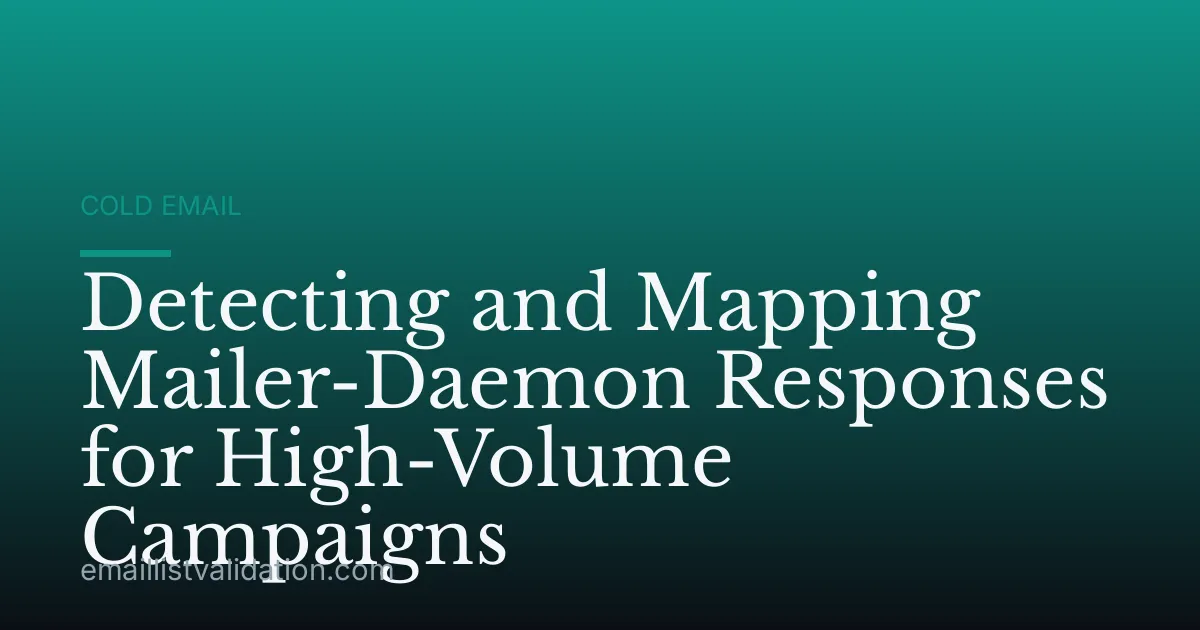 Detecting and Mapping Mailer-Daemon Responses for High-Volume Campaigns