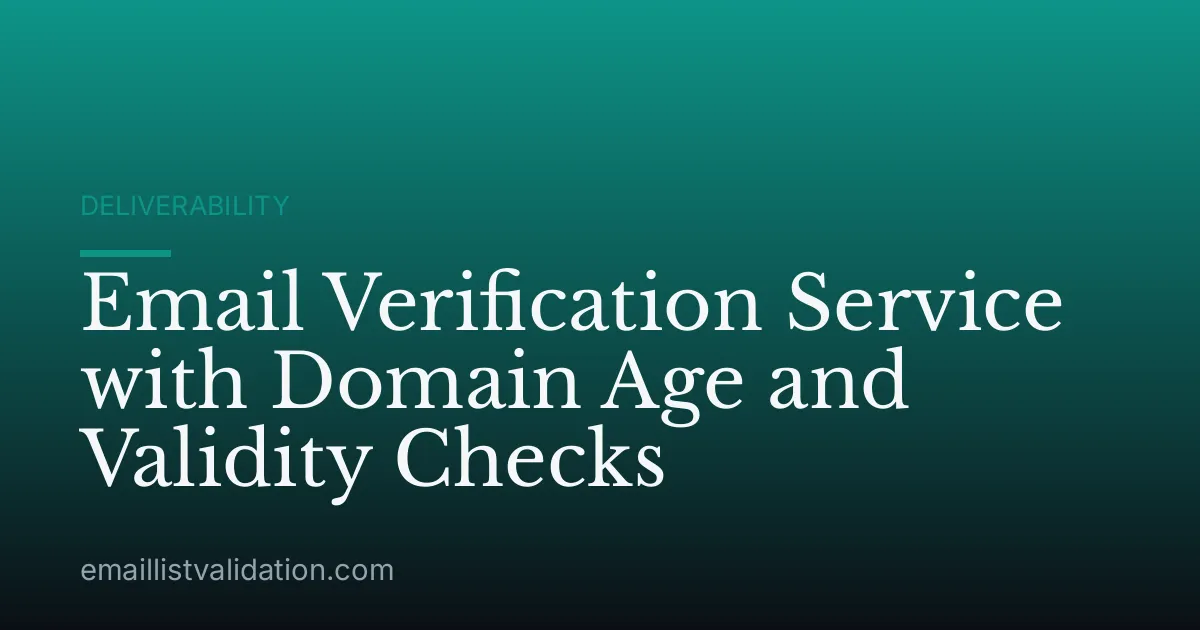 Email Verification Service with Domain Age and Validity Checks