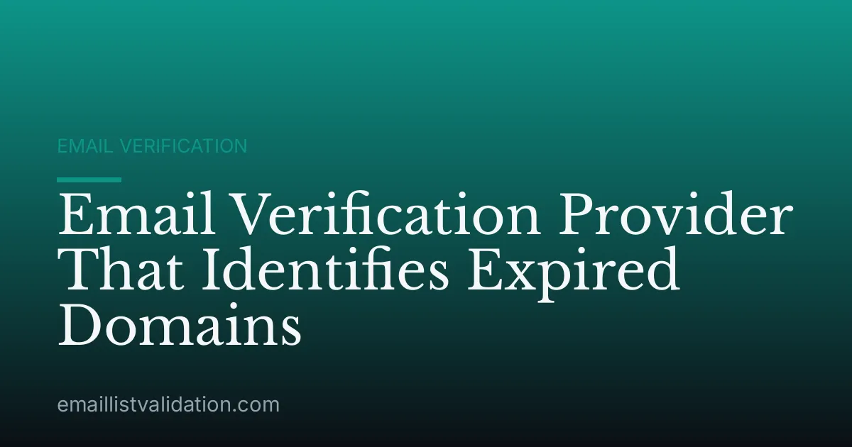 Email Verification Provider That Identifies Expired Domains