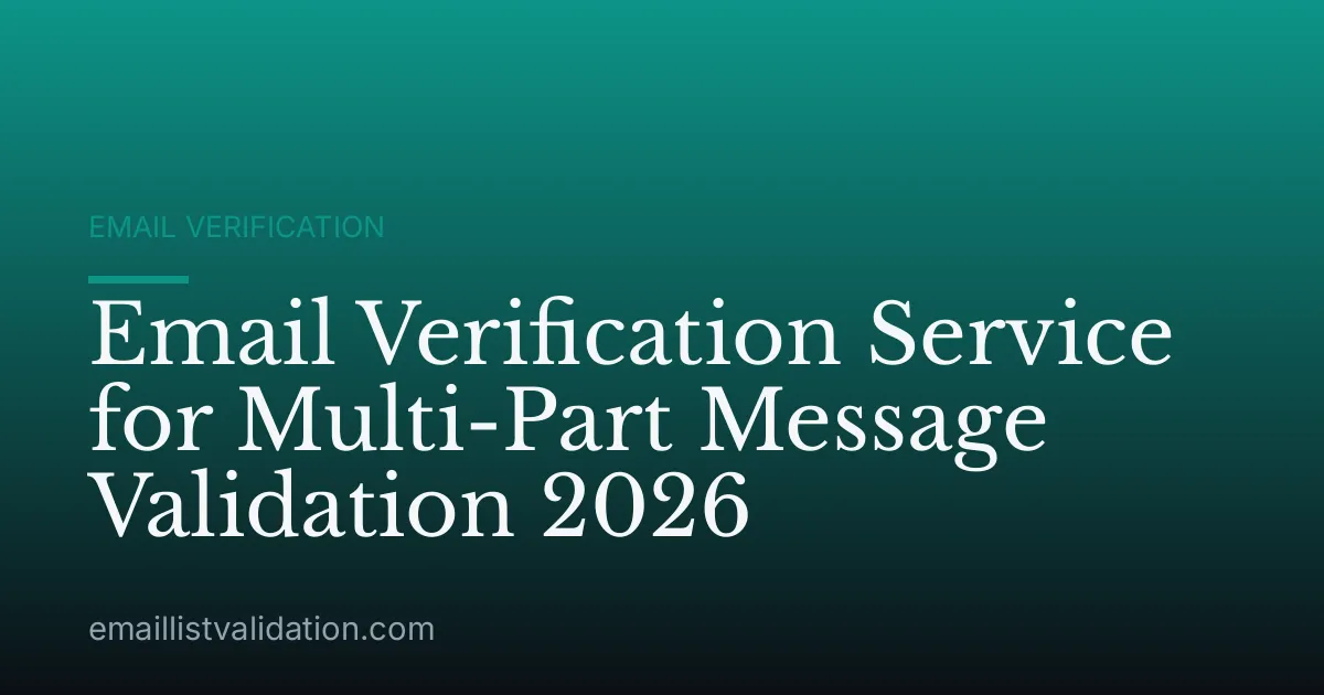Email Verification Service for Multi-Part Message Validation 2026