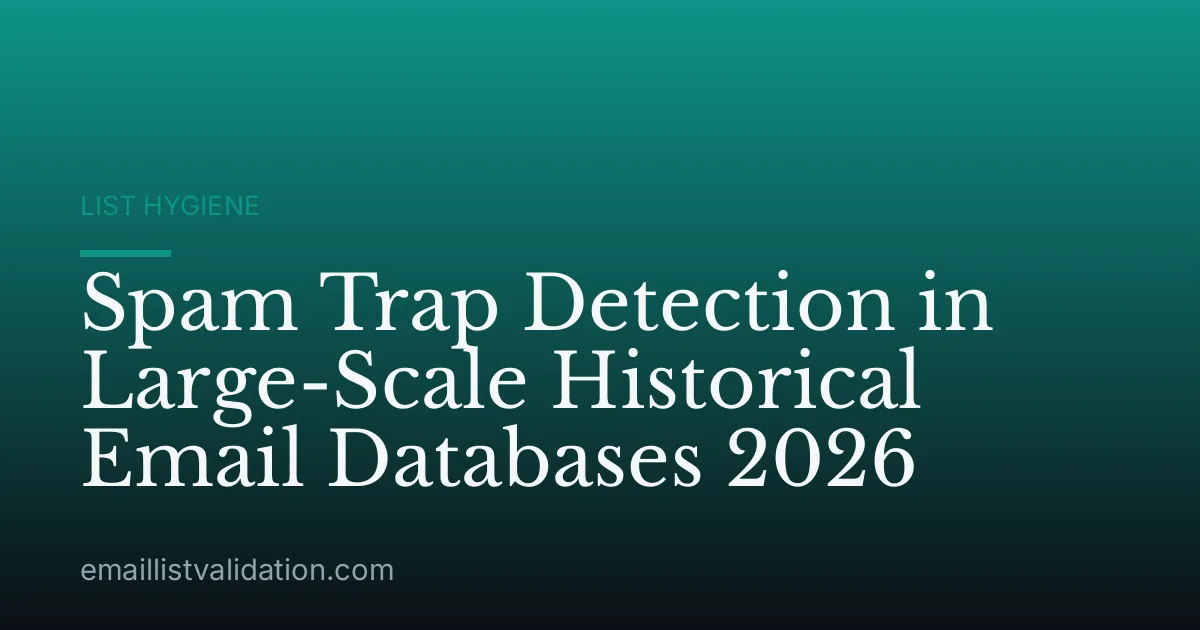 Spam Trap Detection in Large-Scale Historical Email Databases 2026