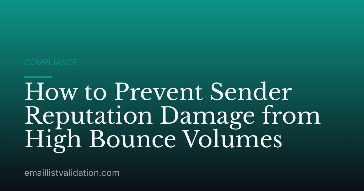 How to Prevent Sender Reputation Damage from High Bounce Volumes