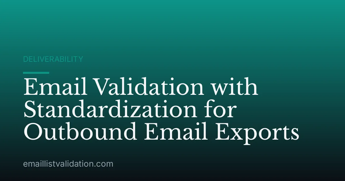 Email Validation with Standardization for Outbound Email Exports