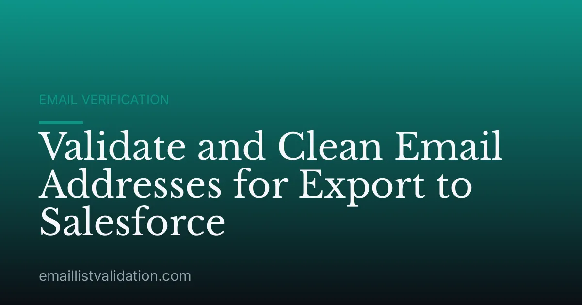 Validate and Clean Email Addresses for Export to Salesforce
