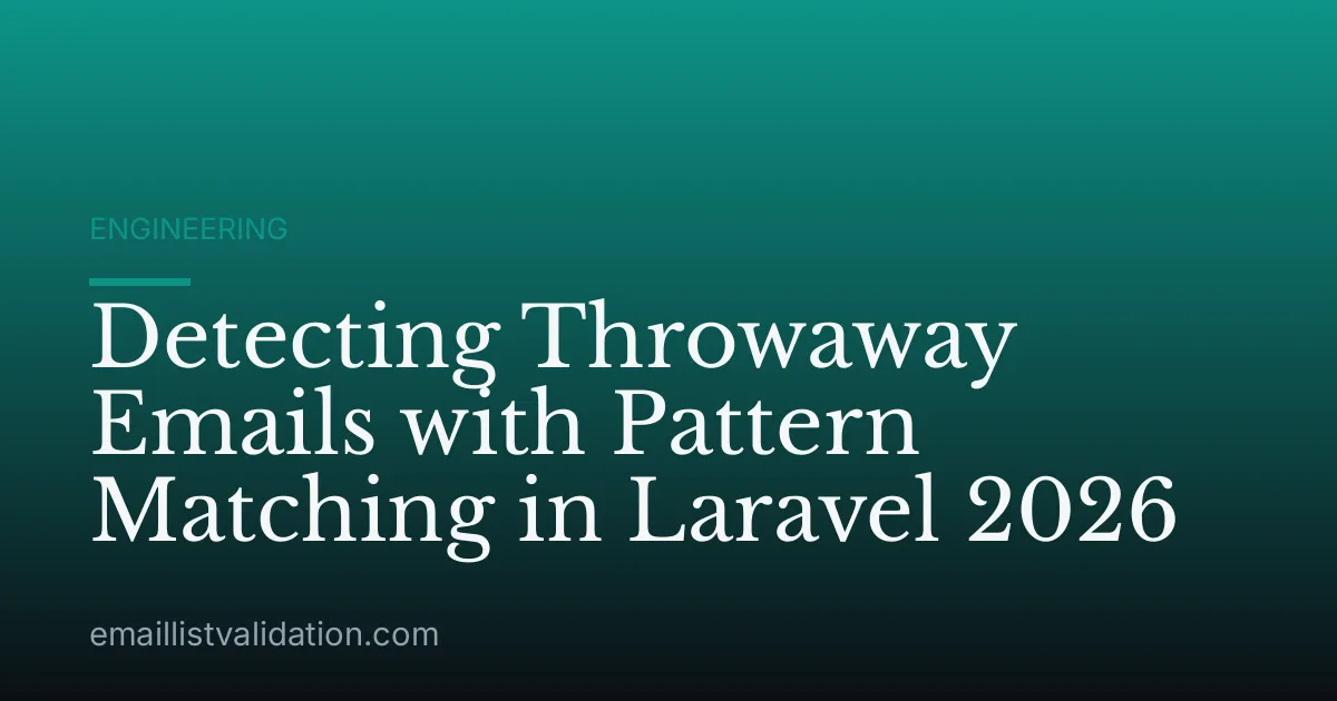 Detecting Throwaway Emails with Pattern Matching in Laravel 2026