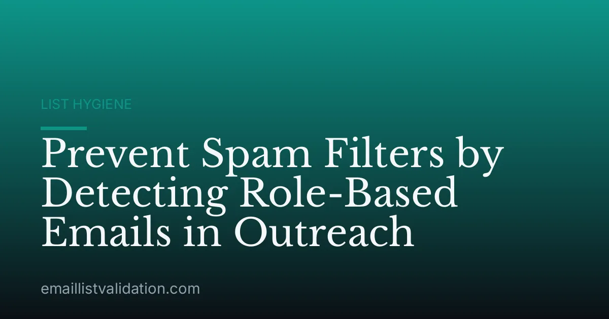 Prevent Spam Filters by Detecting Role-Based Emails in Outreach