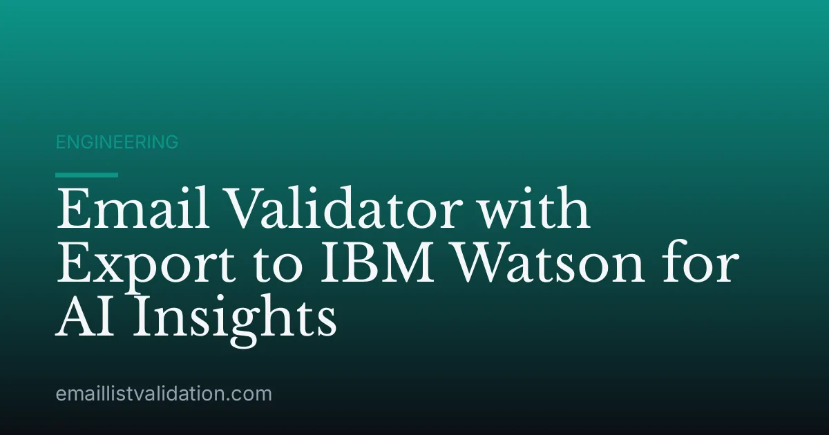 Email Validator with Export to IBM Watson for AI Insights