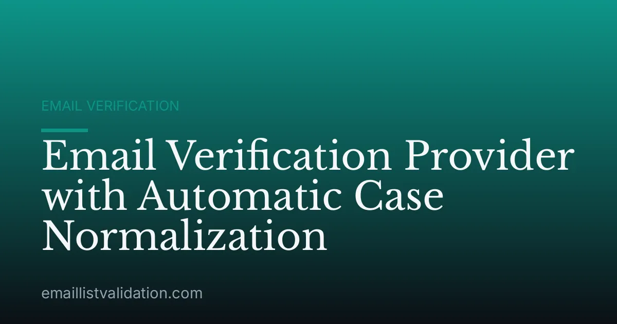 Email Verification Provider with Automatic Case Normalization