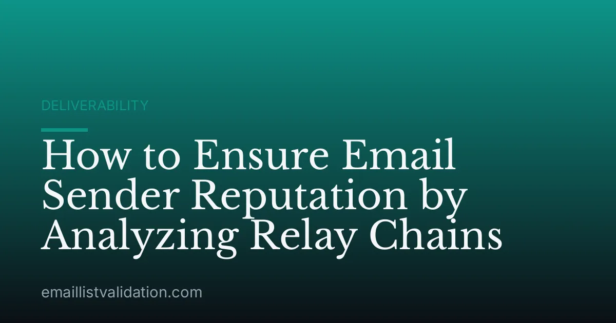 How to Ensure Email Sender Reputation by Analyzing Relay Chains