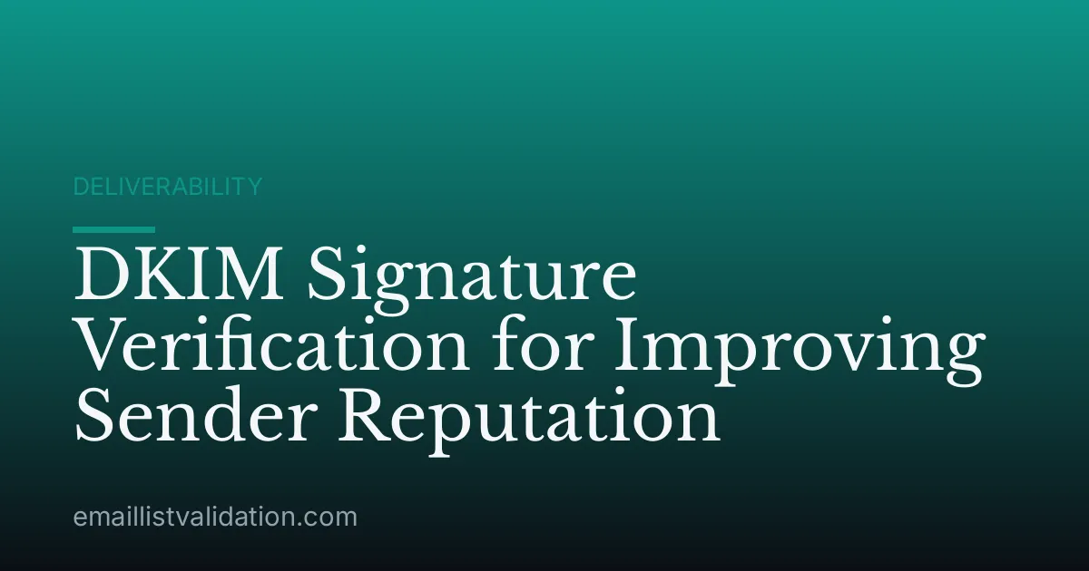DKIM Signature Verification for Improving Sender Reputation