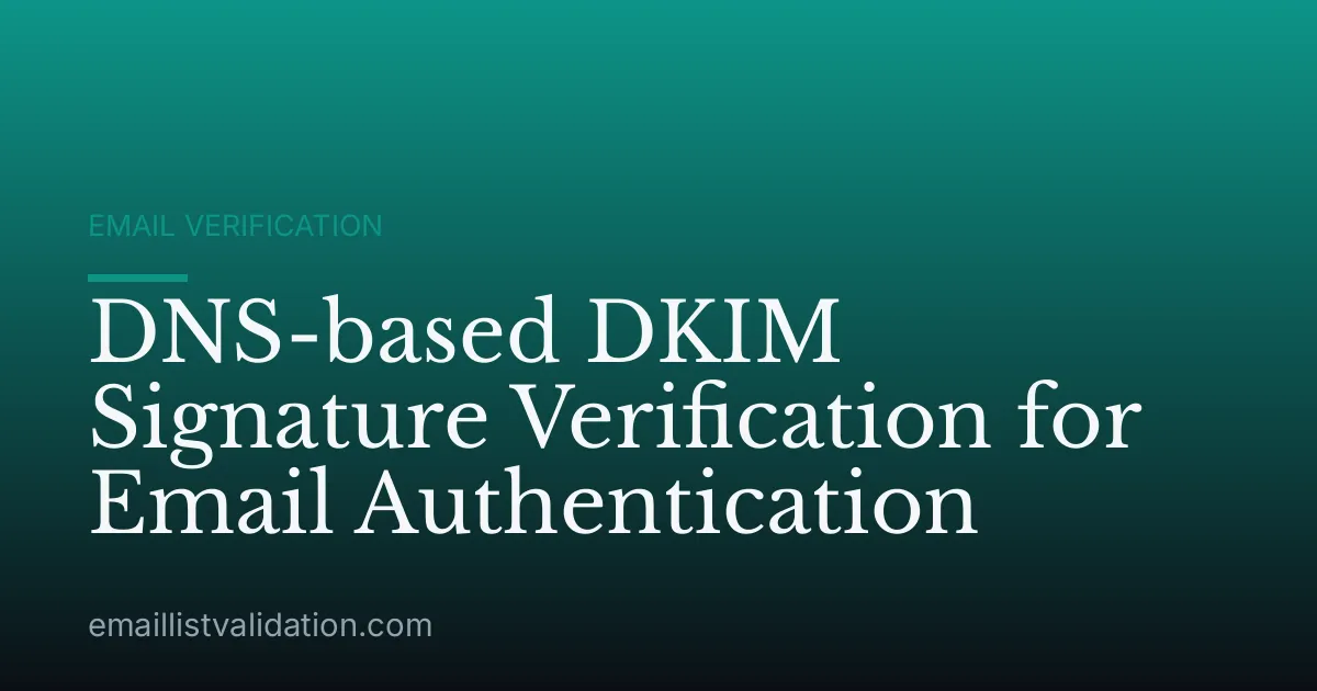 DNS-based DKIM Signature Verification for Email Authentication