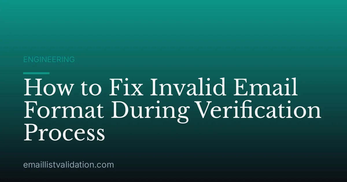 How to Fix Invalid Email Format During Verification Process