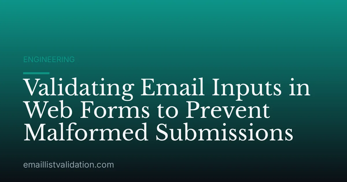 Validating Email Inputs in Web Forms to Prevent Malformed Submissions