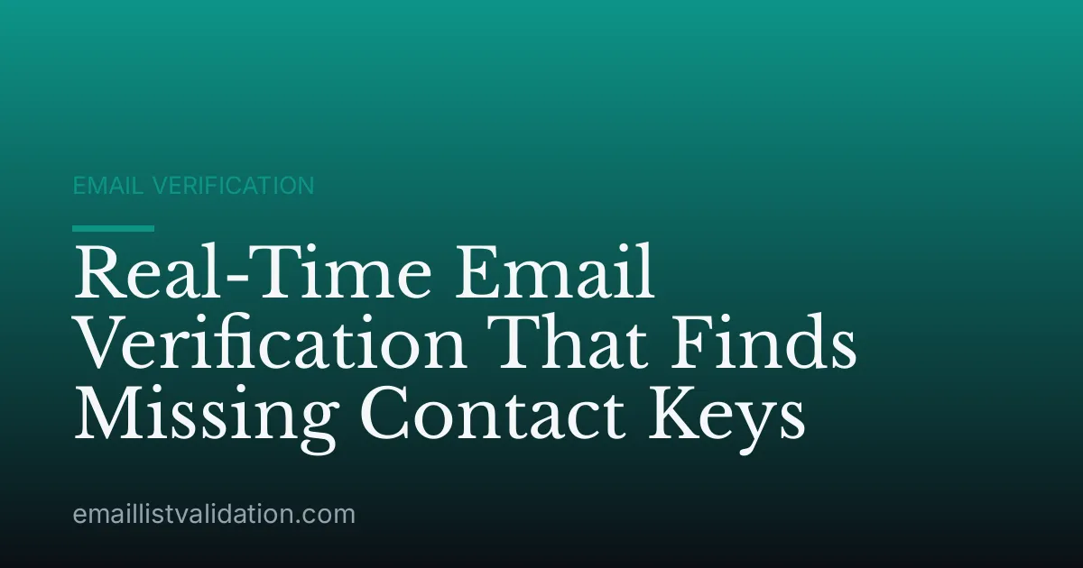 Real-Time Email Verification That Finds Missing Contact Keys