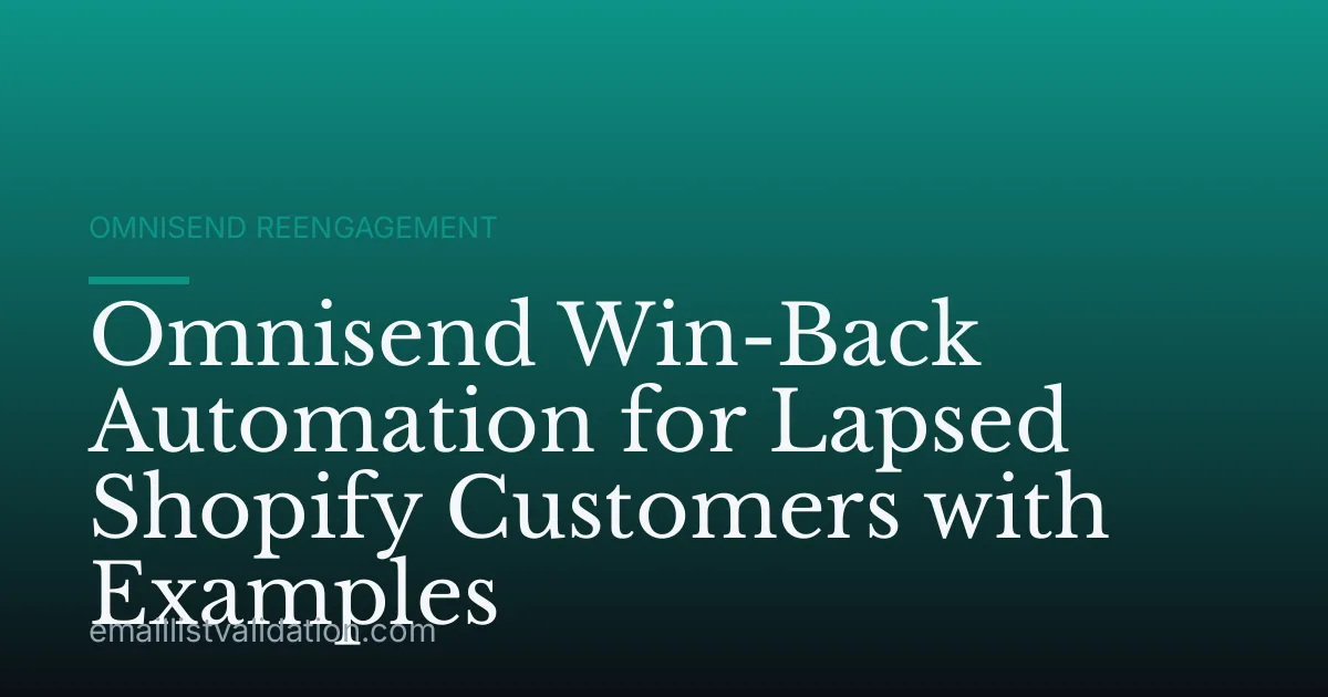 Omnisend Win-Back Automation for Lapsed Shopify Customers with Examples