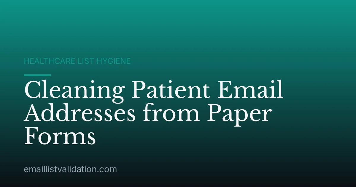 Cleaning Patient Email Addresses from Paper Forms