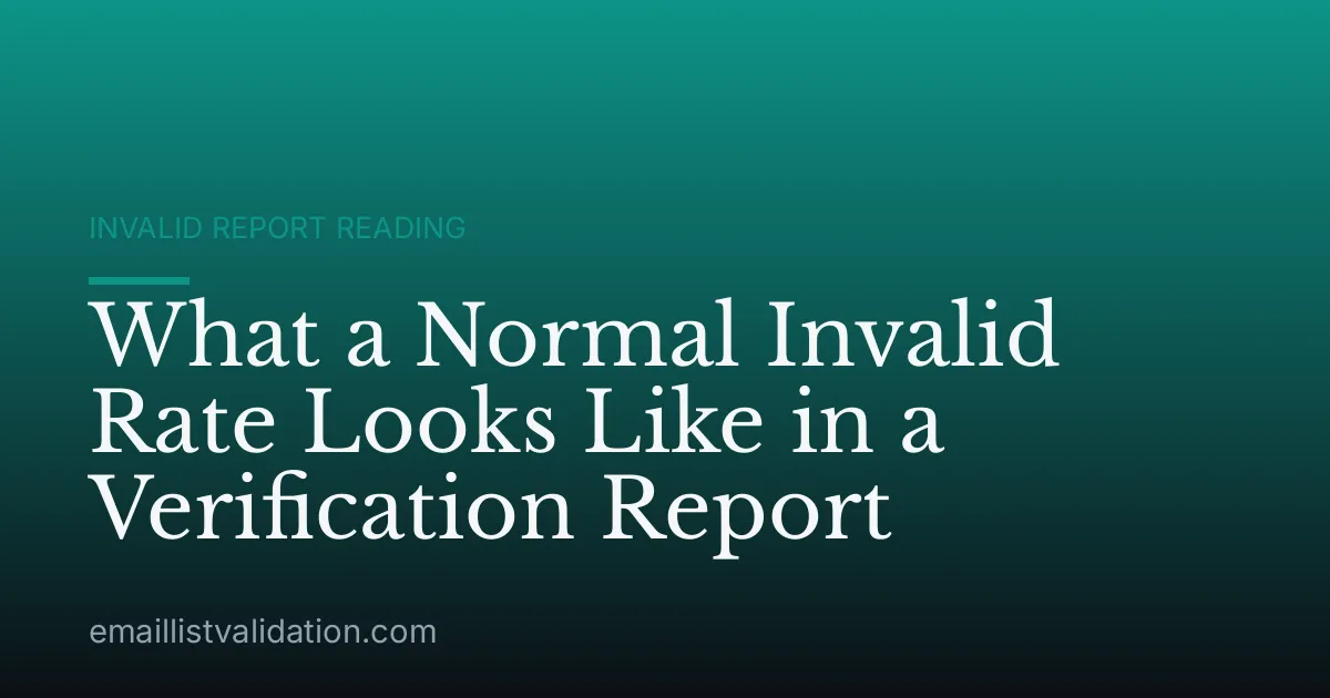What a Normal Invalid Rate Looks Like in a Verification Report