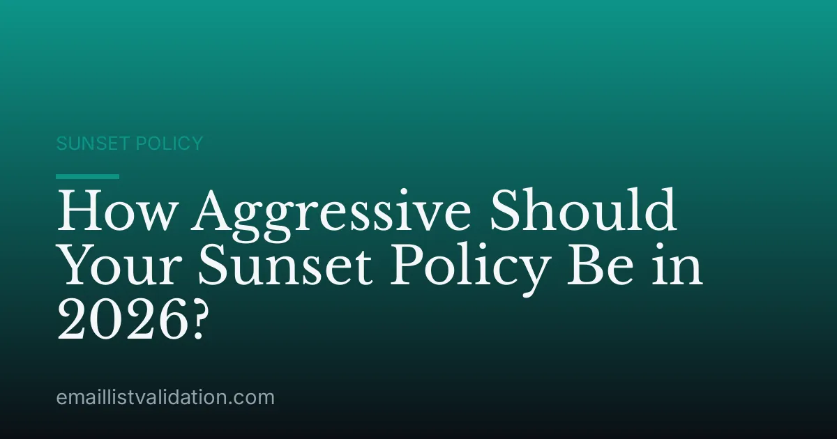 How Aggressive Should Your Sunset Policy Be in 2026?