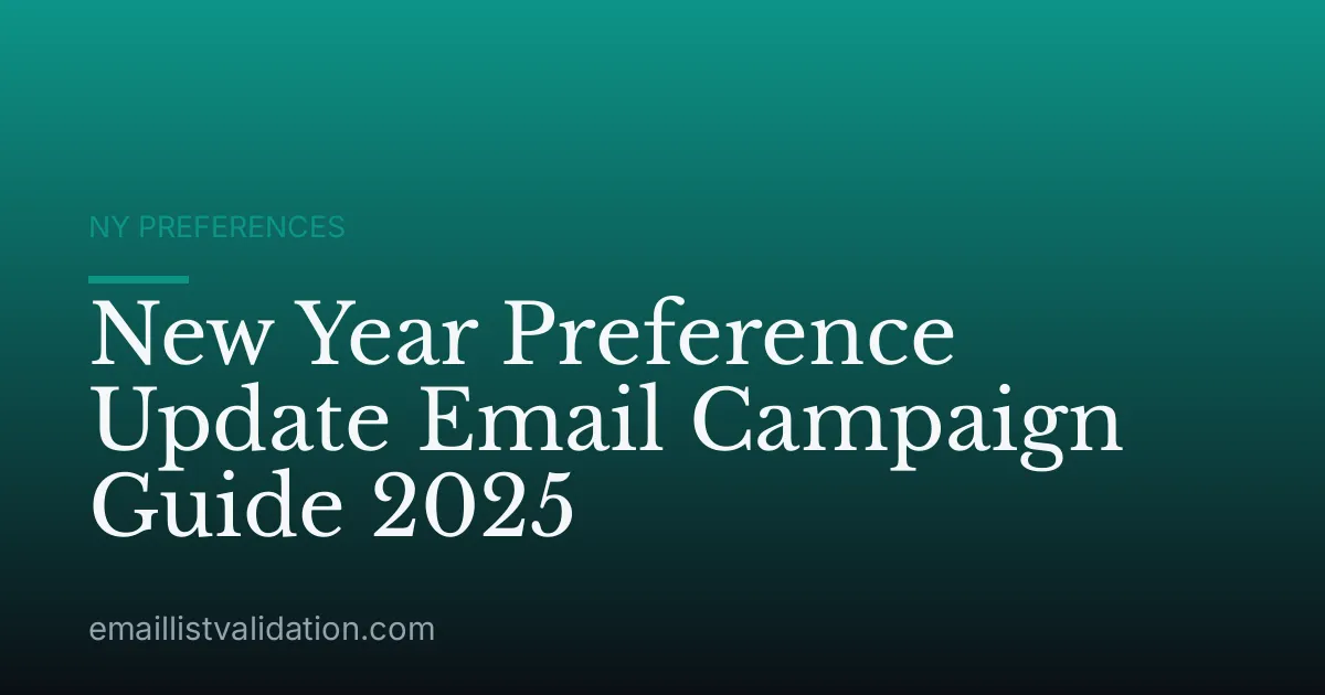 New Year Preference Update Email Campaign Guide 2025