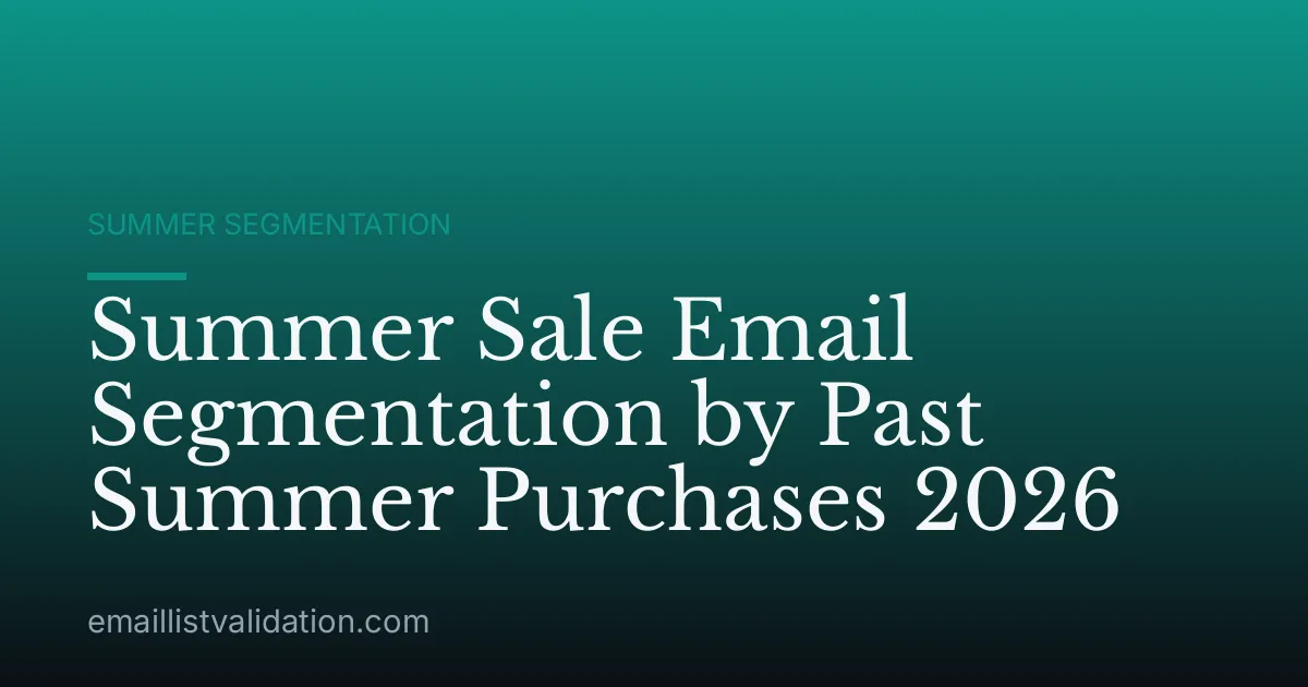 Summer Sale Email Segmentation by Past Summer Purchases 2026