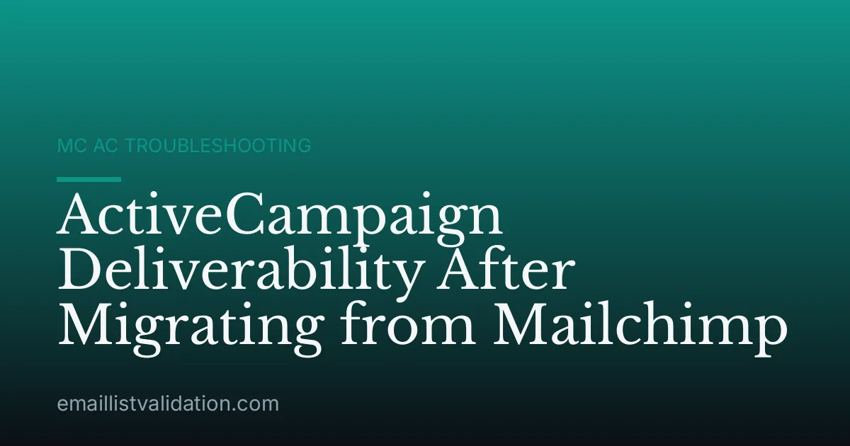 ActiveCampaign Deliverability After Migrating from Mailchimp