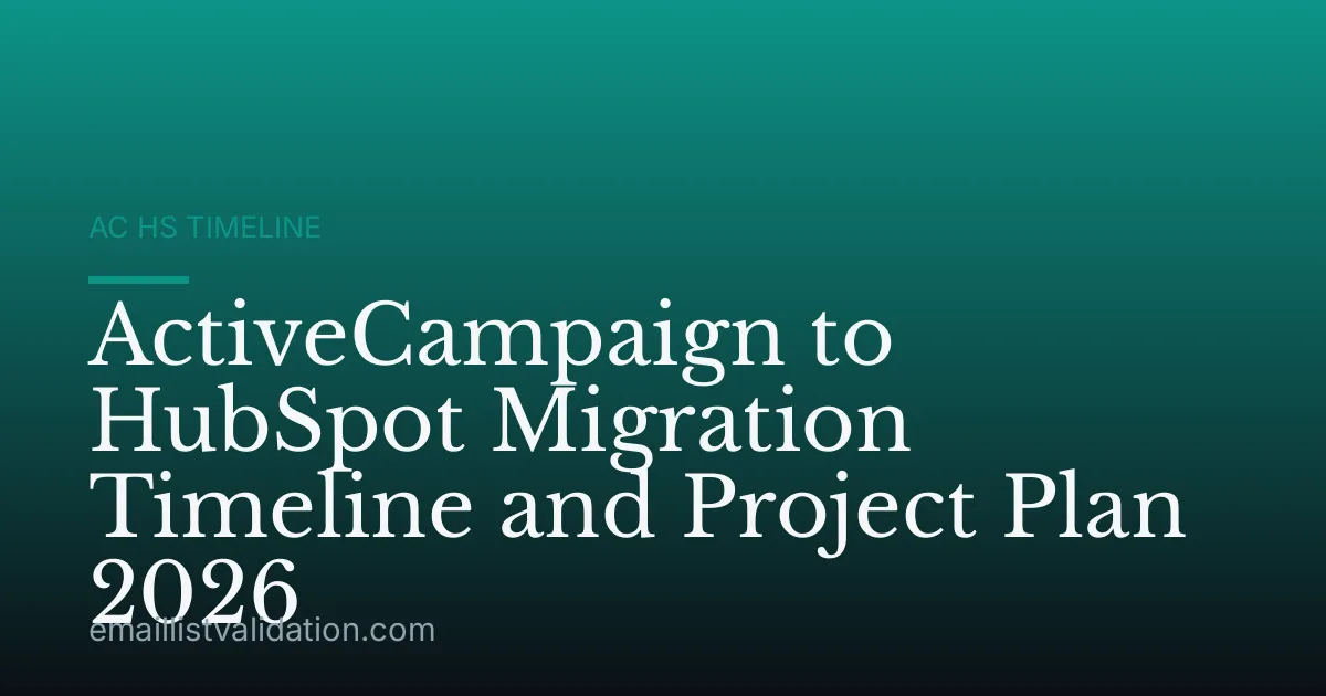 ActiveCampaign to HubSpot Migration Timeline and Project Plan 2026