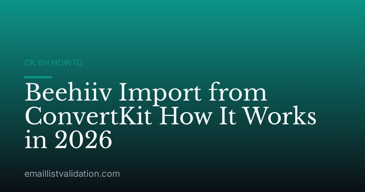 Beehiiv Import from ConvertKit How It Works in 2026