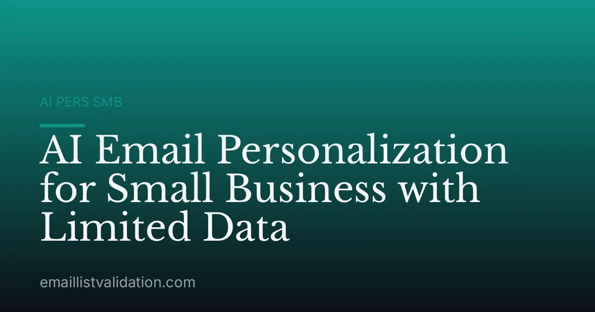 AI Email Personalization for Small Business with Limited Data