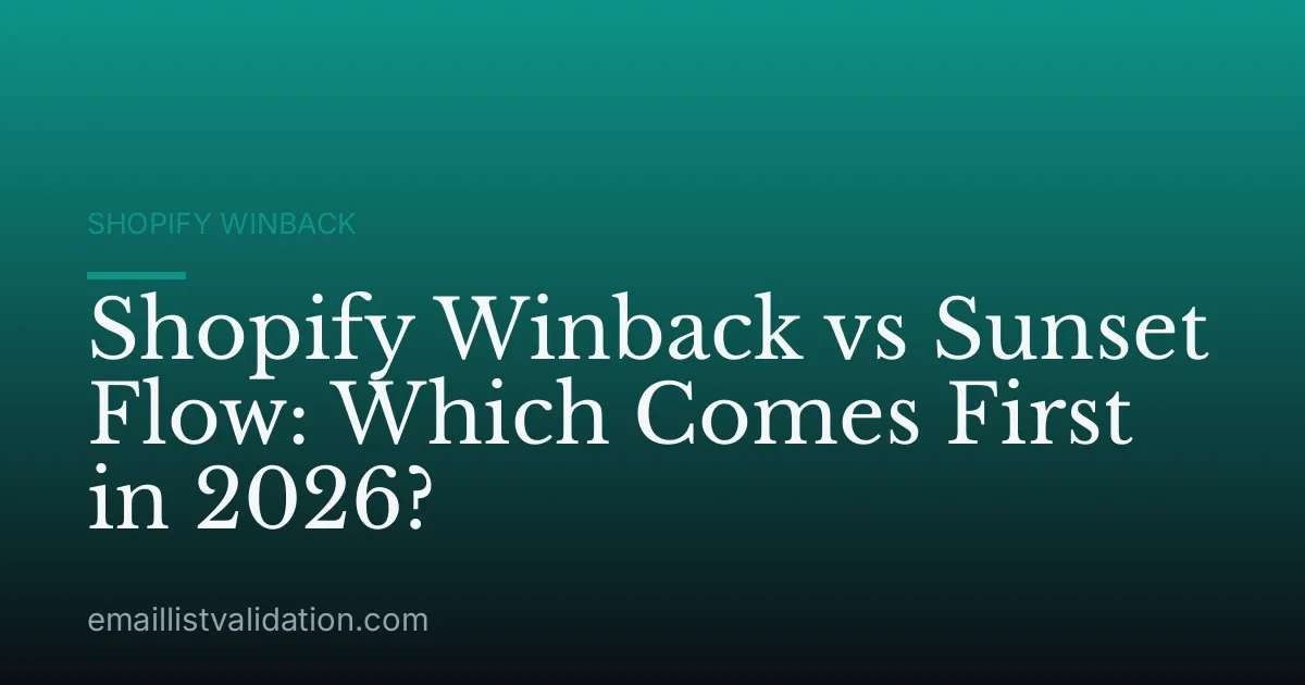 Shopify Winback vs Sunset Flow: Which Comes First in 2026?