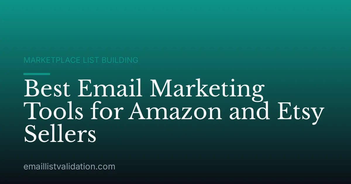 Best Email Marketing Tools for Amazon and Etsy Sellers
