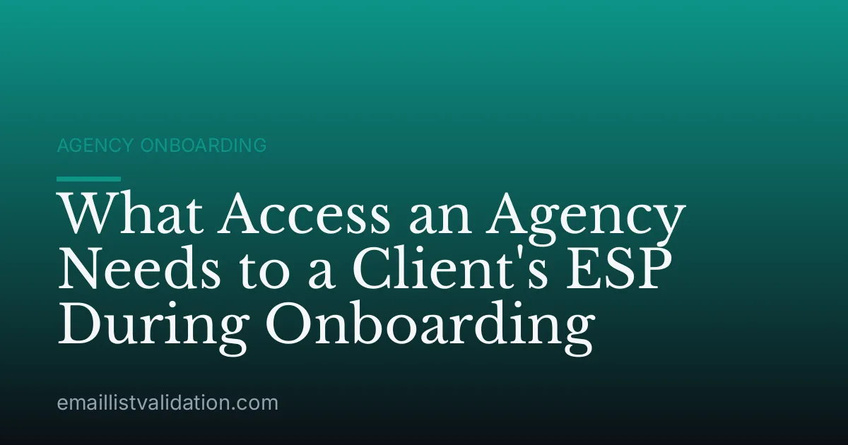 What Access an Agency Needs to a Client's ESP During Onboarding