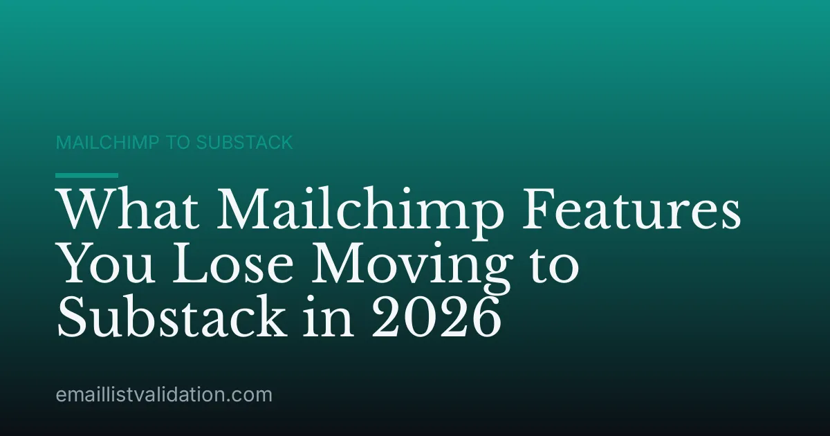 What Mailchimp Features You Lose Moving to Substack in 2026