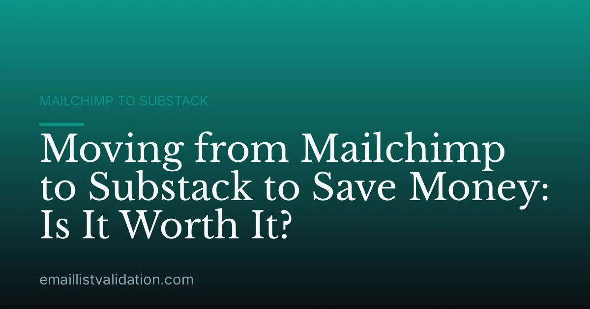 Moving from Mailchimp to Substack to Save Money: Is It Worth It?