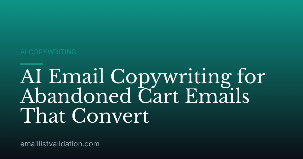 AI Email Copywriting for Abandoned Cart Emails That Convert