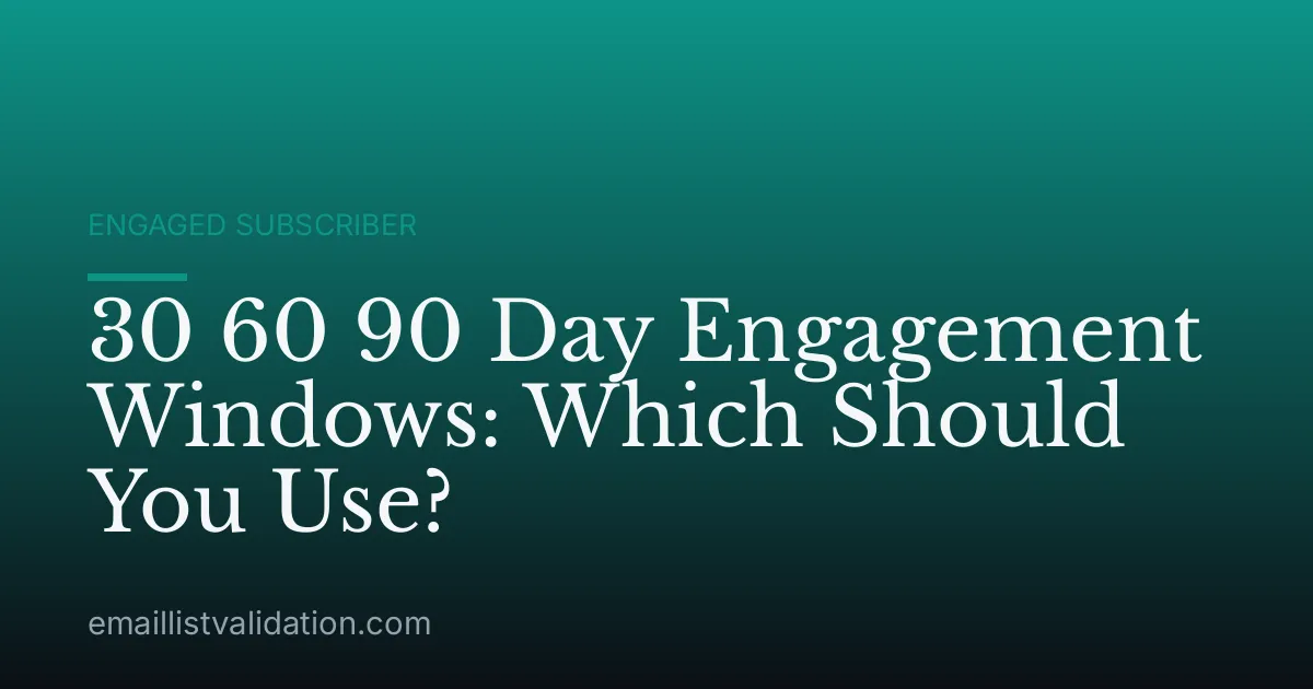 30 60 90 Day Engagement Windows: Which Should You Use?