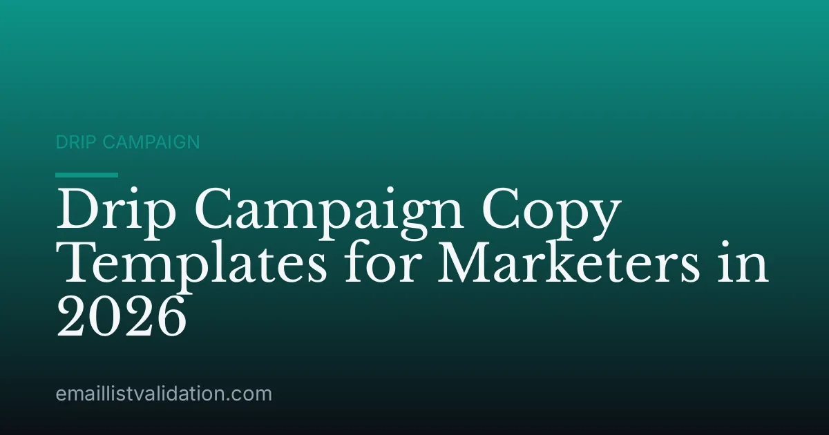 Drip Campaign Copy Templates for Marketers in 2026