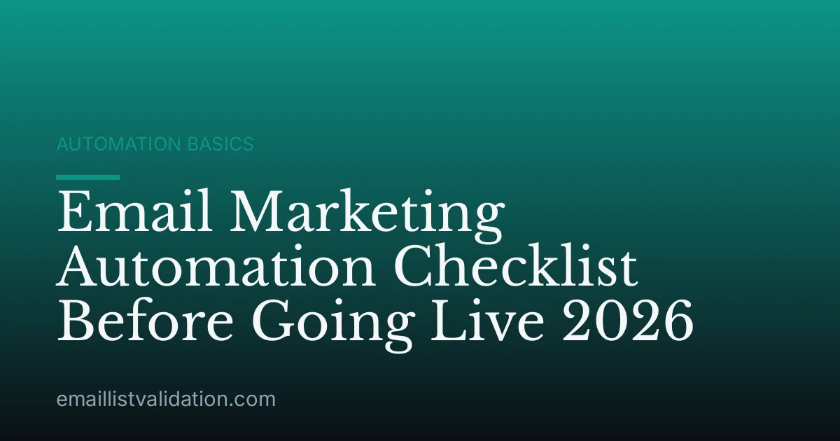 Email Marketing Automation Checklist Before Going Live 2026