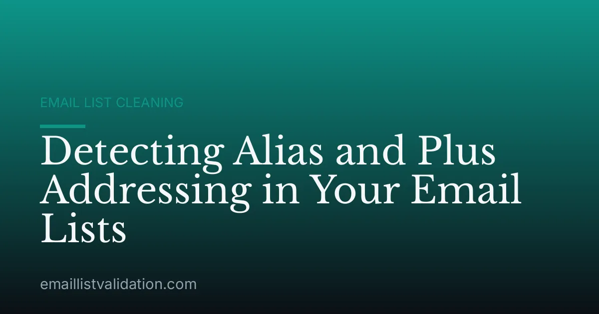 Detecting Alias and Plus Addressing in Your Email Lists
