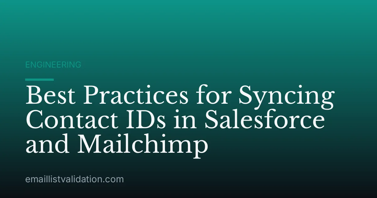 Best Practices for Syncing Contact IDs in Salesforce and Mailchimp